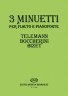 Bántai-Sipos: 3 Minuetti (Telemann, Boccherini, Bizet)
