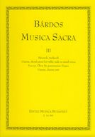 Bárdos L: Musica Sacra III Kánonok, összkarok (K)