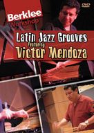 Berklee Workshop: Latin Jazz Grooves, Victor Mendoza