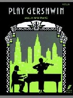 Gershwin: Play Gershwin (hegedű és zongora)