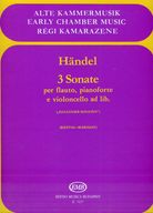 Händel, G. F: 3 Sonate per fluato, pianoforte e violonchello (K)