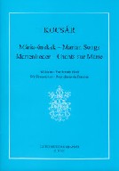 Kocsár M: Mária-énekek nőikarra (K)