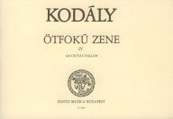 Kodály Z: Ötfokú Zene 4.-140 csuvas dallam