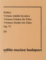 Köhler, Ernesto: Virtuóz etűdök fuvolára 3. Op. 75.