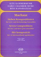 Machaut, G.: Hét kompozició két-és háromszólamú együttesekre (K)