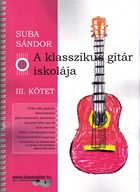 Suba Sándor: A klasszikus gitár iskolája 3.