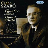 Szabó Csabó: Chamber Music Choral Works