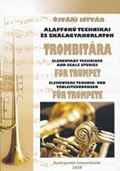 Újvári István: Alapfokú technikai és skálagyakorlatok trombitára