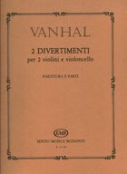 Vanhal, J. B.: Két divertimento 2 hegedűre és gordonkára (K)