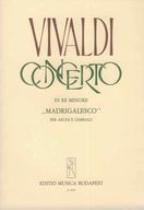Vivaldi, A: Concerto in Re mionore " Madrigalesco" vonószenekarra (K)