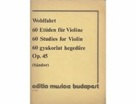 Wohlfahrt, F.: 60 gyakorlat hegedűre Op.45 (K)